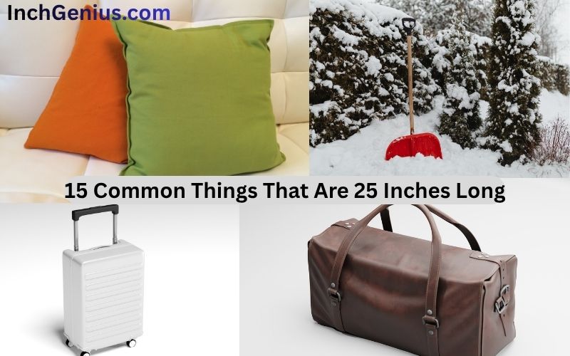How Long is 25 Inches?