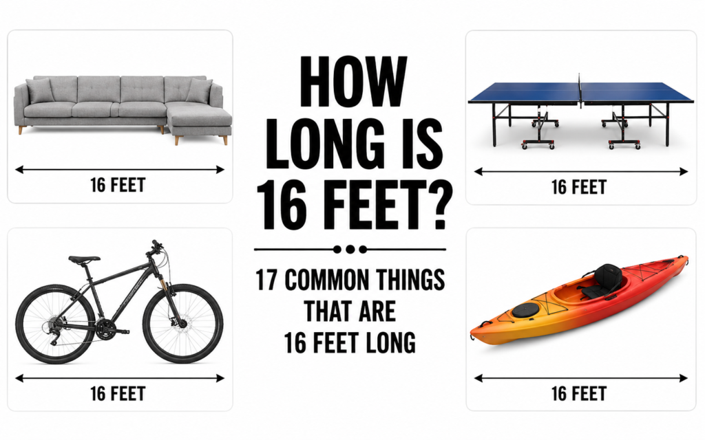 How Long is 16 Feet?